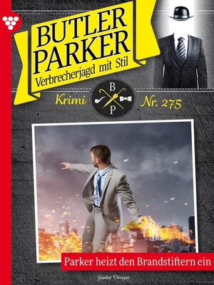 cover image of Parker heizt den Brandstiftern ein